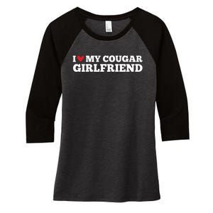 I Love My Cougar Girlfriend Funny Birthday Anniversary Women's Tri-Blend 3/4-Sleeve Raglan Shirt