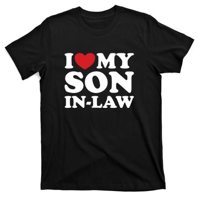 I Love My Son In Law T-Shirt