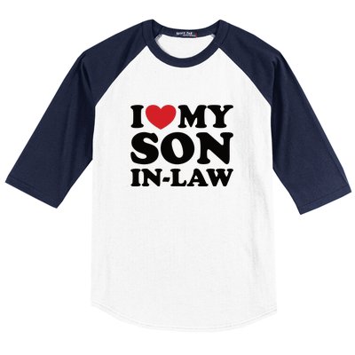 I Love My Son In Law Baseball Sleeve Shirt