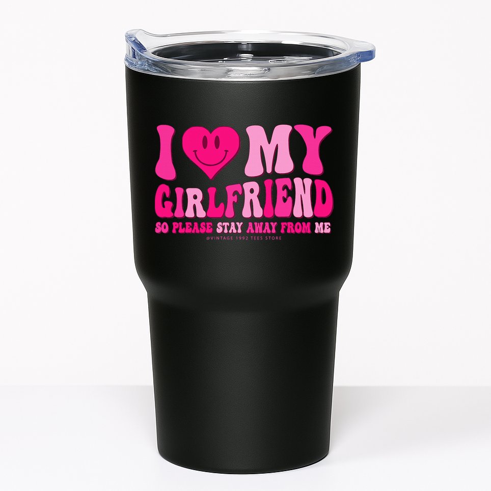 I Love My Girlfriend Valentines Day I Heart My Girlfriend GF Tumbler