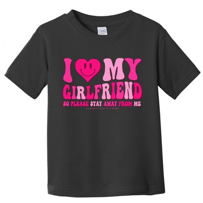 I Love My Girlfriend Valentines Day I Heart My Girlfriend GF Toddler T-Shirt