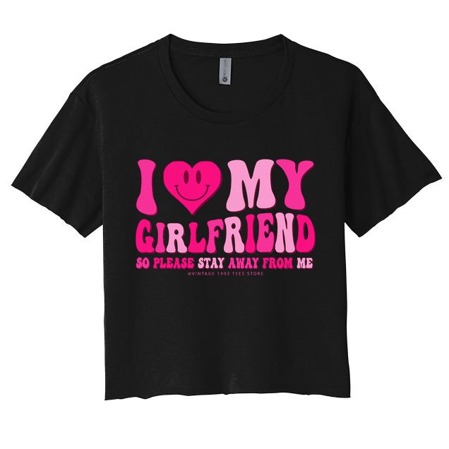 I Love My Girlfriend Valentines Day I Heart My Girlfriend GF Crop Top