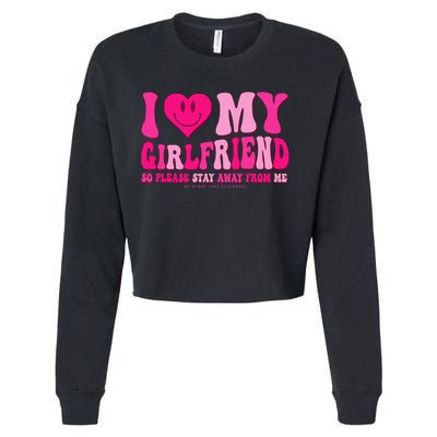 I Love My Girlfriend Valentines Day I Heart My Girlfriend GF Cropped Pullover Crew