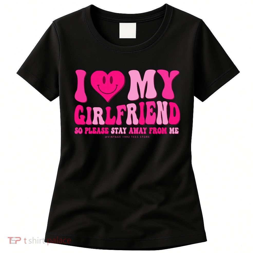I Love My Girlfriend Valentines Day I Heart My Girlfriend GF Womens T-Shirt