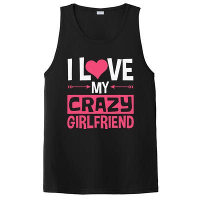 I Love My Crazy Girlfriend Couples Valentine's Day PosiCharge Competitor Tank