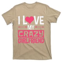 I Love My Crazy Girlfriend Couples Valentine's Day T-Shirt