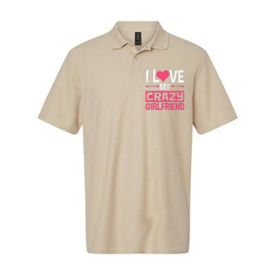 I Love My Crazy Girlfriend Couples Valentine's Day Softstyle Adult Sport Polo