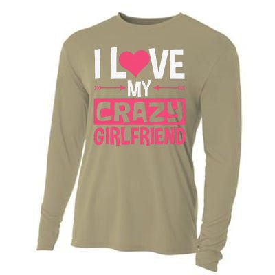 I Love My Crazy Girlfriend Couples Valentine's Day Cooling Performance Long Sleeve Crew