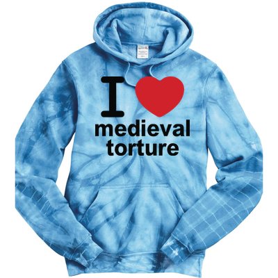 I Love Medieval Torture Tie Dye Hoodie