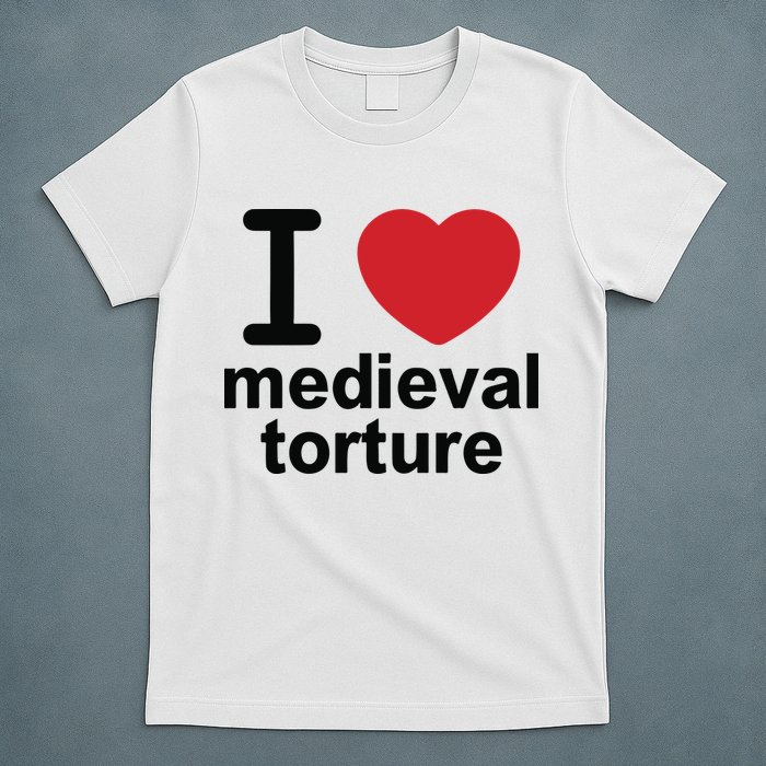 I Love Medieval Torture T-Shirt