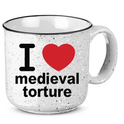 I Love Medieval Torture 15oz Campfire Ceramic Mug