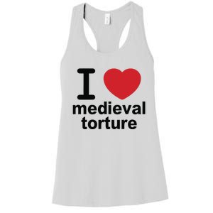 I Love Medieval Torture Women's Racerback Tank