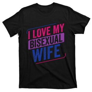 I Love my Bisexual Wife Bi Pride Bisexual Flag T-Shirt