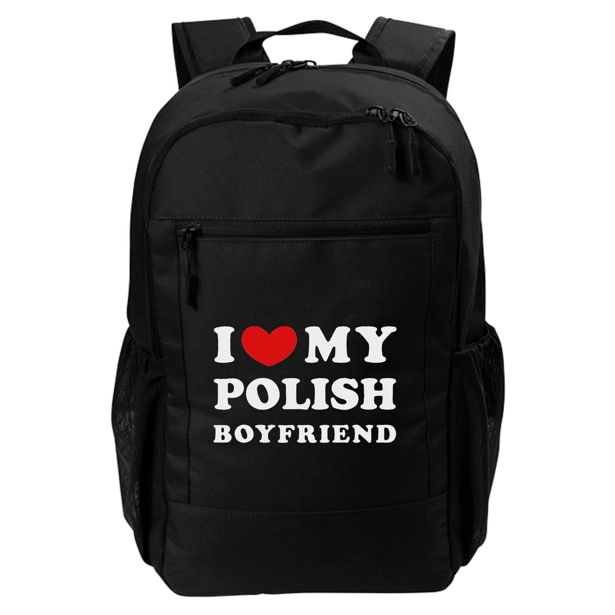I Love My Polish Boyfriend I Heart My Polish Boyfriend Backpack