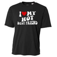 I Love My Hot Best Friend Funny Quotes Cooling Performance Crew T-Shirt