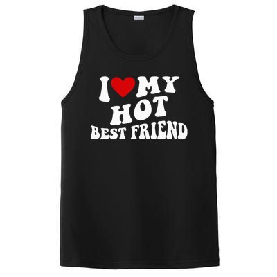 I Love My Hot Best Friend Funny Quotes PosiCharge Competitor Tank