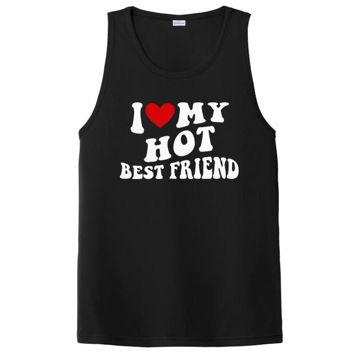 I Love My Hot Best Friend Funny Quotes PosiCharge Competitor Tank