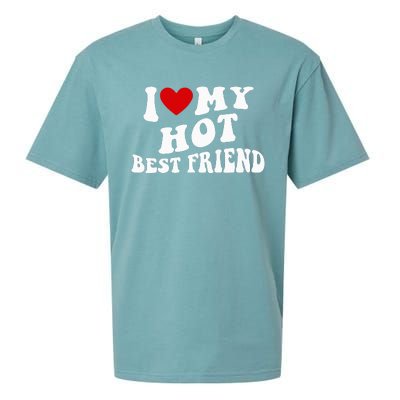 I Love My Hot Best Friend Funny Quotes Sueded Cloud Jersey T-Shirt