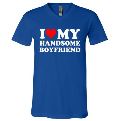 I Love My Handsome Boyfriend I Heart My Handsome Boyfriend V-Neck T-Shirt