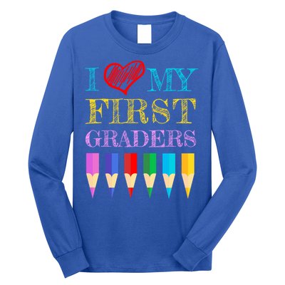 I Love My First Graders Cute Cool Gift For 1St Grade Teacher Gift Long Sleeve Shirt