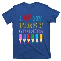 I Love My First Graders Cute Cool Gift For 1St Grade Teacher Gift T-Shirt