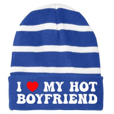 I Love My Boyfriend I Love My Hot Boyfriend So Stay Away Striped Beanie with Solid Band