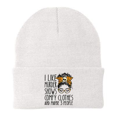 I Like Murder Shows Comfy Clothes 3 People Messy Bun Knit Cap Winter Beanie