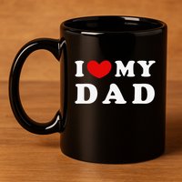 I Love My Dad I Heart My Dad 11oz C Handle Ceramic Mug