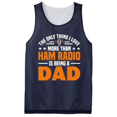 I Love More Than Ham Radio Is Being A Dad Ham Radio Mesh Reversible Basketball Jersey Tank