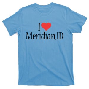 I Love Meridian Idaho Heart City State Combination Gift T-Shirt