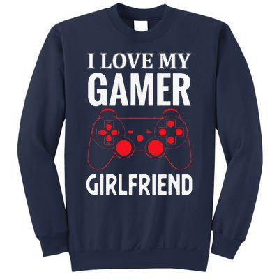 I Love My Gamer Girlfriend Gift Video Gaming Couple Sweatshirt