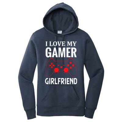 I Love My Gamer Girlfriend Gift Video Gaming Couple Women's Pullover Hoodie