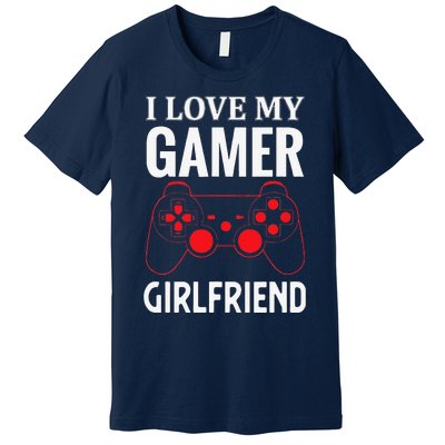 I Love My Gamer Girlfriend Gift Video Gaming Couple Premium T-Shirt