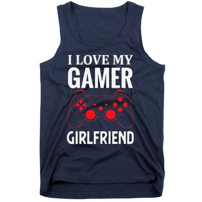 I Love My Gamer Girlfriend Gift Video Gaming Couple Tank Top