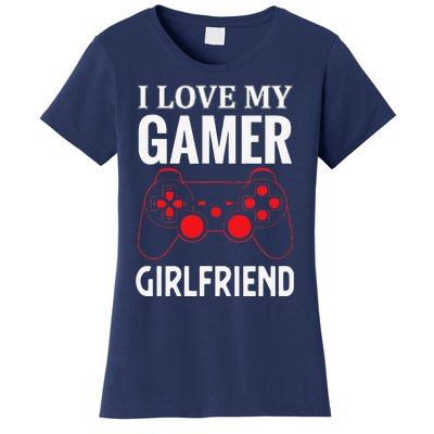 I Love My Gamer Girlfriend Gift Video Gaming Couple Women's T-Shirt