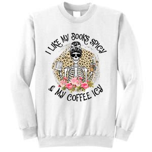 I Like My Books Spicy & My Coffee Icy Reader Reading Bookish Sweatshirt