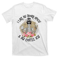 I Like My Books Spicy & My Coffee Icy Reader Reading Bookish T-Shirt