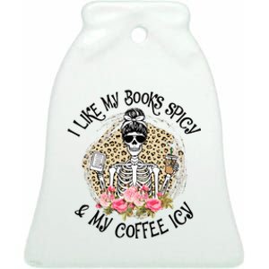 I Like My Books Spicy & My Coffee Icy Reader Reading Bookish Ceramic Bell Ornament