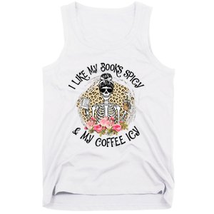 I Like My Books Spicy & My Coffee Icy Reader Reading Bookish Tank Top