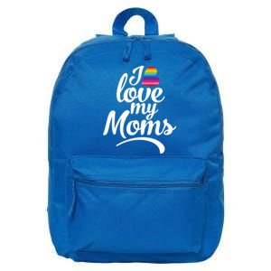 I Love My Moms Gift Lgbtq+ Son Or Daughter Gift I Have 2 Moms! Cool Gift 16 in Basic Backpack