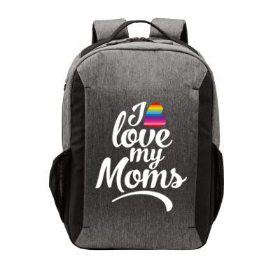 I Love My Moms Gift Lgbtq+ Son Or Daughter Gift I Have 2 Moms! Cool Gift Vector Backpack