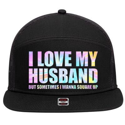 I Love My Husband But Sometimes I Wanna Square Up 7 Panel Mesh Trucker Snapback Hat