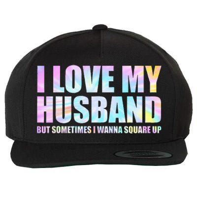 I Love My Husband But Sometimes I Wanna Square Up Wool Snapback Cap