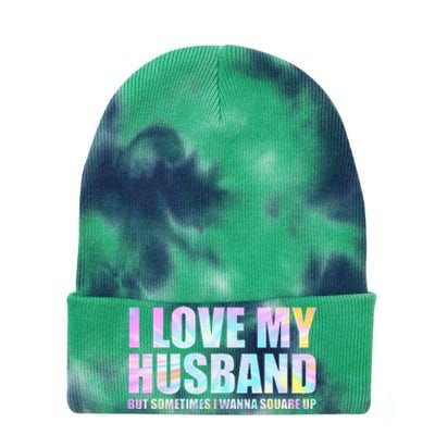 I Love My Husband But Sometimes I Wanna Square Up Tie Dye 12in Knit Beanie