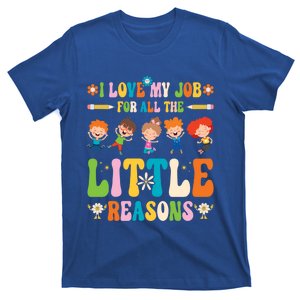 I Love My Job For All The Little Reason Kindergarten Teacher Gift T-Shirt