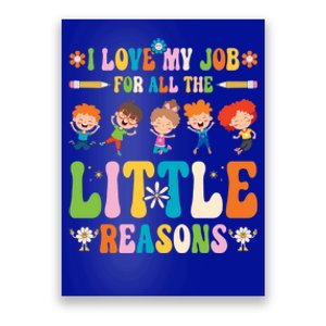 I Love My Job For All The Little Reason Kindergarten Teacher Gift Poster