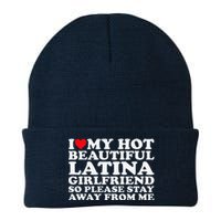 I Love My Hot Beautiful Latina Girlfriend So Please Stay Knit Cap Winter Beanie