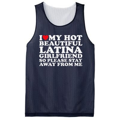 I Love My Hot Beautiful Latina Girlfriend So Please Stay Mesh Reversible Basketball Jersey Tank