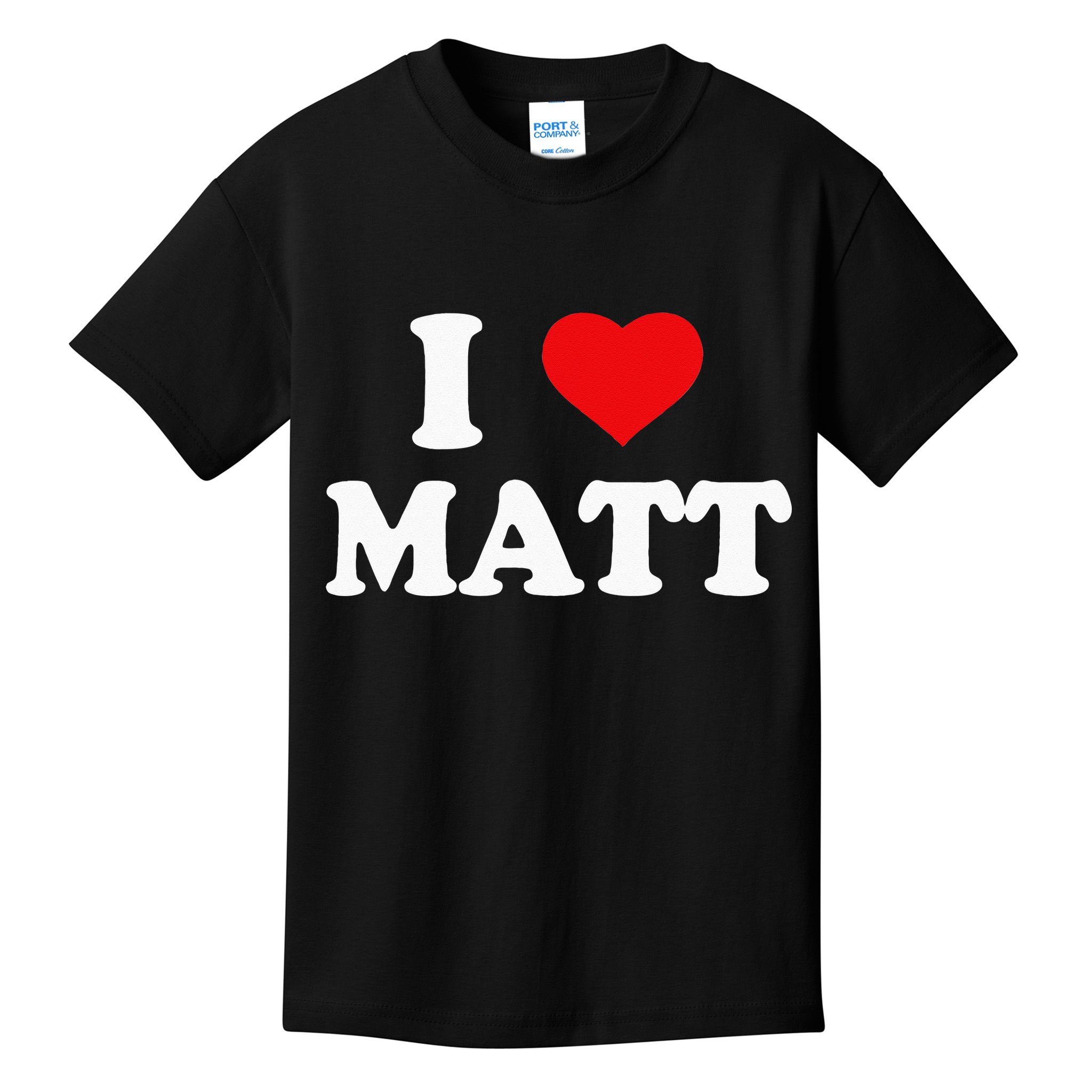I Love Matt I Heart Matt Kids T-Shirt