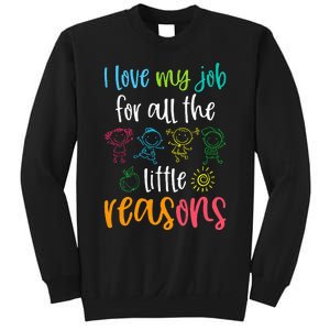 I Love My Job For All The Little Reasons Sweatshirt